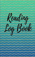 Reading Log Book: Reading Tracker Journal Gifts for Book Lovers Reading Record Book