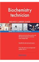 Biochemistry technician RED-HOT Career Guide; 2542 REAL Interview Questions