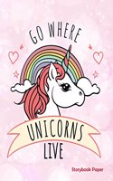 Go Where Unicorns Live Storybook Paper