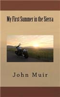 My First Summer in the Sierra