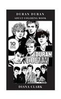 Duran Duran Adult Coloring Book: New Wave Pioneers and Dance Rock Mainstream Legends, Epic Synth Pop Artists Inspired Adult Coloring Book