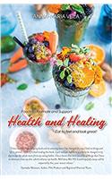 Foods to Promote and Support Health and Healing
