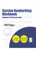 Cursive Handwriting Workbook (Beginners 9 lines per page)