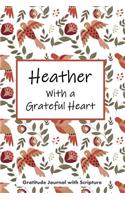 Heather with a Grateful Heart: Personalized Gratitude Journal with Scripture