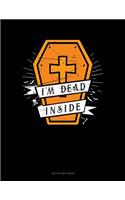 I'm Dead Inside: Two Column Ledger(1650 Two Column Ledger)