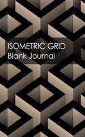 Isometric Grid Blank Journal: Dark Black Collection - Simple Yet Flexible Blank Notebook Is Perfect Way for Engineers, Geometry Students, Teachers or Graphic Artists