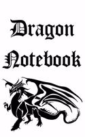 Dragon Notebook: Keep Record of Dragons, Wyverns Basilisks and Hydras. Record Size, Colour, Wingspan and Temperament! - Black and White