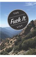 The Fuck It List