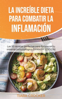 La increíble dieta para combatir la inflamación