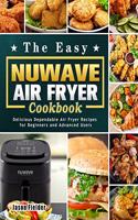 The Easy Nuwave Air Fryer Cookbook