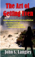 Art of Getting Even