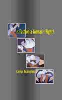 Is Fashion a Woman's Right?