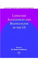 Language Allegiances and Bilingualism in the Us