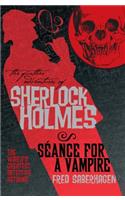 Further Adv. S. Holmes, Seance for a Vampire