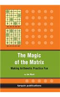The Magic of the Matrix: Practise Arithmetic While Having Fun!