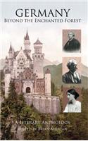 Germany: Beyond the Enchanted Forest