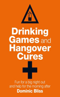 Drinking Games and Hangover Cures