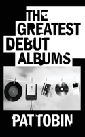 Greatest Debut Albums