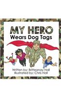 My Hero Wears Dog Tags