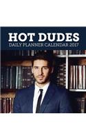 Hot Dudes: Daily Planner Calendar 2017