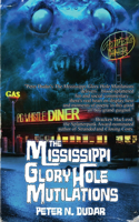 Mississippi Glory Hole Mutilations