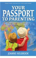 Your Passport To Parenting