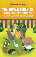 Adventures of Trickey, Ickey and Slickey and the Bad Cat Earl