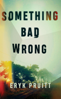 Something Bad Wrong