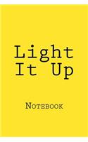 Light It Up: Notebook