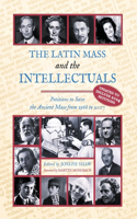 Latin Mass and the Intellectuals