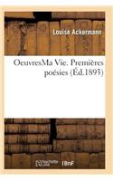 Oeuvres Ma Vie. Premières Poésies Poésies Philosophiques Mai 1877