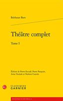 Theatre Complet. Tome I