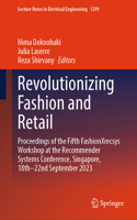 Revolutionizing Fashion and Retail