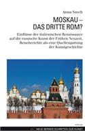 Moskau - Das Dritte Rom?