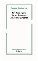 Zeit Des Zeigens – Harald Szeemann, Ausstellungsmacher