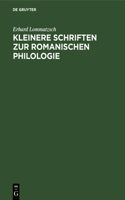 Kleinere Schriften Zur Romanischen Philologie