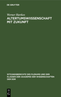 Altertumswiıssenschaft Mit Zukunft