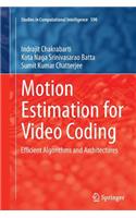 Motion Estimation for Video Coding