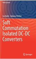 Soft Commutation Isolated DC-DC Converters