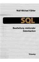 SQL -- Bearbeitung Relationaler Datenbanken