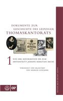 Dokumente Zur Geschichte Des Leipziger Thomaskantorats