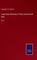 Large Game Shooting in Thibet and the North West
