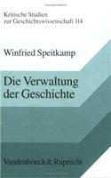 Die Verwaltung Der Geschichte