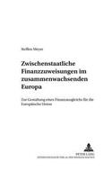 Zwischenstaatliche Finanzzuweisungen Im Zusammenwachsenden Europa