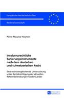 Insolvenzrechtliche Sanierungsinstrumente Nach Dem Deutschen Und Schweizerischen Recht