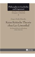 Keine Kritische Theorie ohne Leo Loewenthal