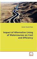 Impact of Alternative Lining of Watercourses on Cost and Efficiency