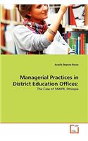 Managerial Practices in District Education Offices