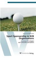 Sport Sponsorship in B2B Organisations