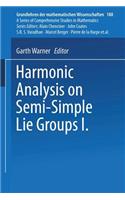 Harmonic Analysis on Semi-Simple Lie Groups I
